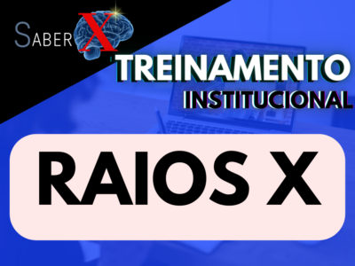 RAIOS X – TREINAMENTO INSTITUCIONAL